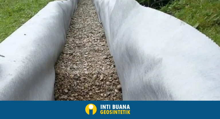 Aplikasi Geotextile Non Woven untuk Sistem Drainase Bawah Permukaan