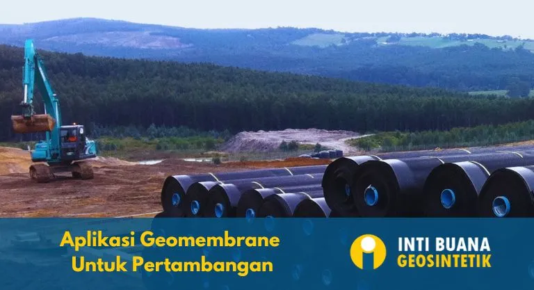 Aplikasi Geomembrane untuk Pertambangan