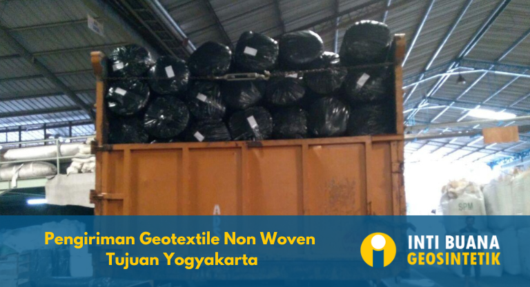 Pengiriman Geotextile Non Woven Tujuan Yogyakarta