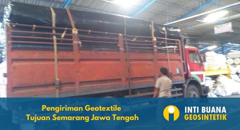 Pengiriman Geotextile Tujuan Semarang Jawa Tengah