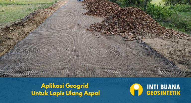 Aplikasi Geogrid untuk Lapis Ulang Aspal