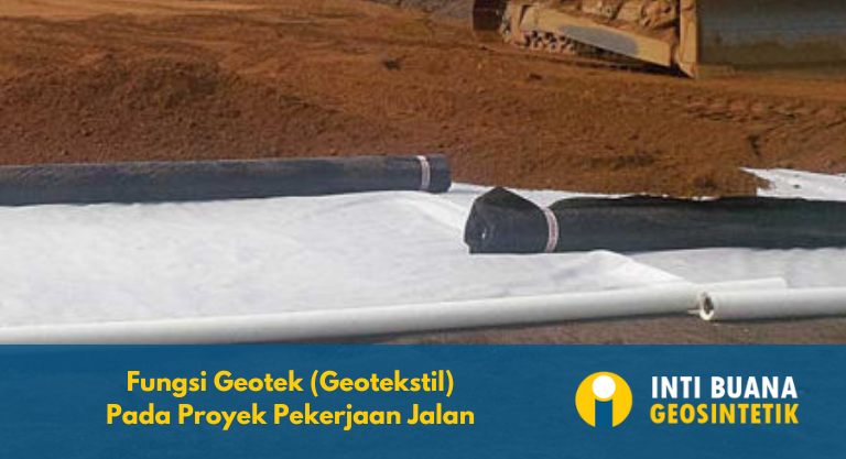 Fungsi Geotek Pada Proyek Pekerjaan Jalan