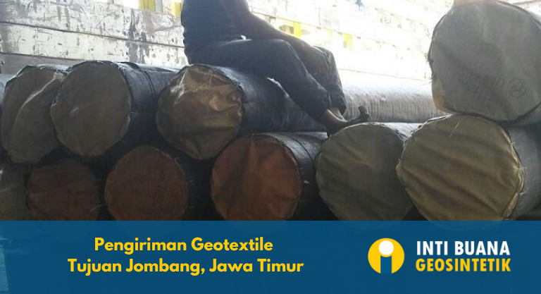 Pengiriman Geotextile Tujuan Jombang Jawa Timur