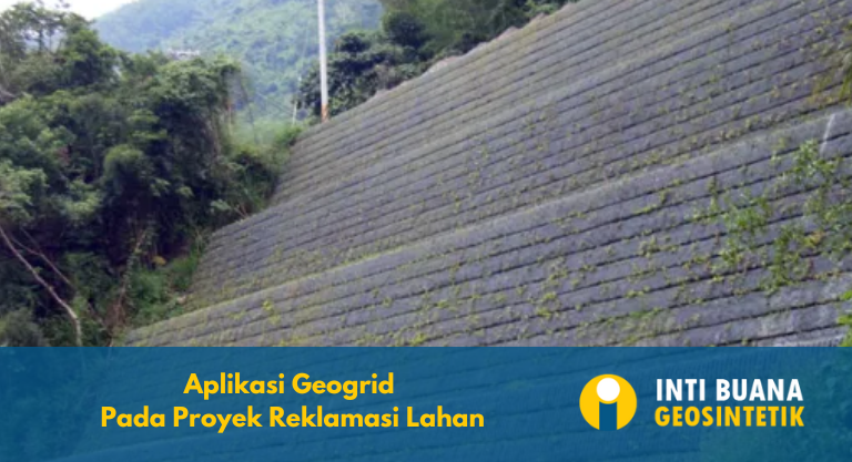 Aplikasi Geogrid Pada Proyek Reklamasi Lahan