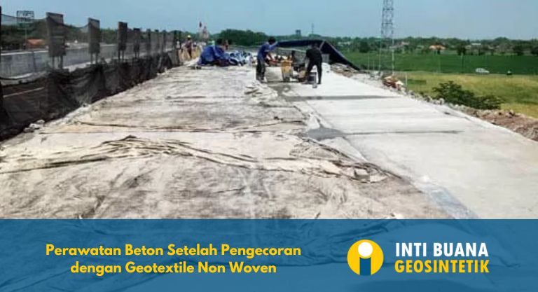 Perawatan Beton Setelah Pengecoran dengan Geotextile
