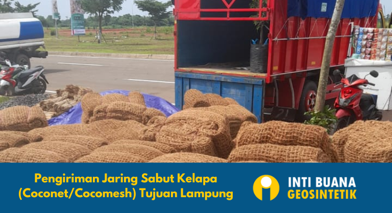 Pengiriman Jaring Sabut Kelapa (Coconet/Cocomesh) Tujuan Lampung