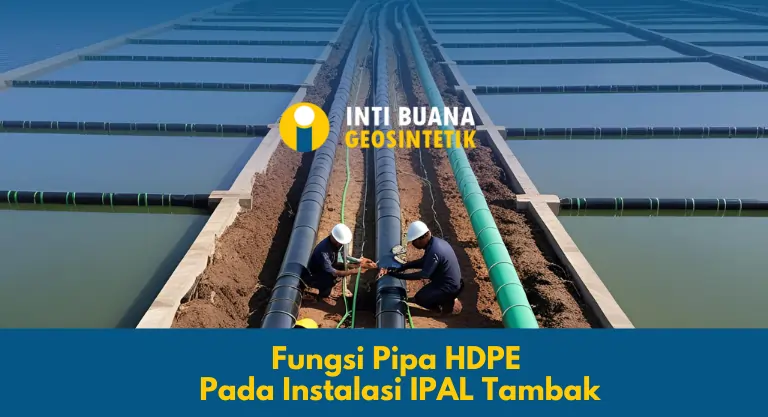 Fungsi Pipa HDPE Pada Instalasi IPAL Tambak