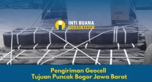 Pengiriman Geocell Tujuan Puncak Bogor Jawa Barat
