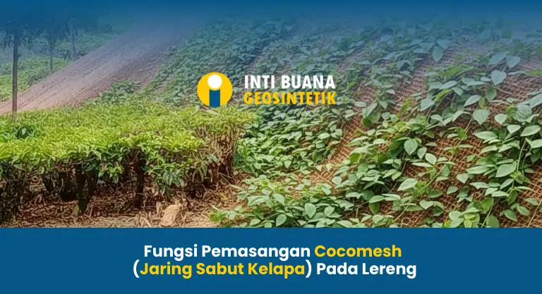 Fungsi Pemasangan Cocomesh Pada Lereng