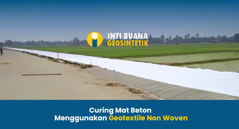 Curing Mat Beton Menggunakan Geotextile Non Woven