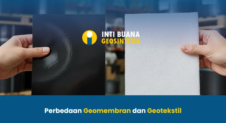 Perbedaan Geomembran dan Geotekstil