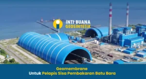 Geomembrane untuk Pelapis Sisa Pembakaran Batu Bara
