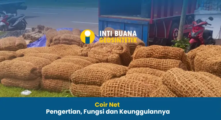 Coir Net Pengertian, Fungsi dan Keunggulannya