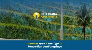 Geomat Type 2 dan Type 3 Pengertian dan Fungsinya