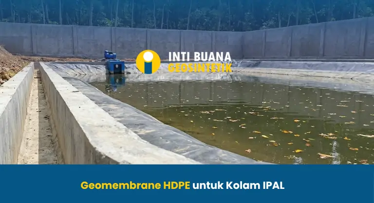 Geomembrane HDPE untuk Kolam IPAL