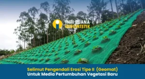 Selimut Pengendali Erosi Tipe II untuk Media Pertumbuhan Vegetasi Baru